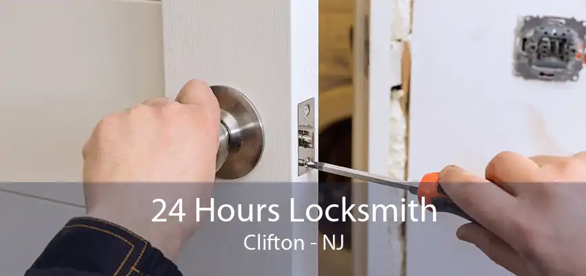 24 Hours Locksmith Clifton - NJ