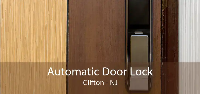 Automatic Door Lock Clifton - NJ