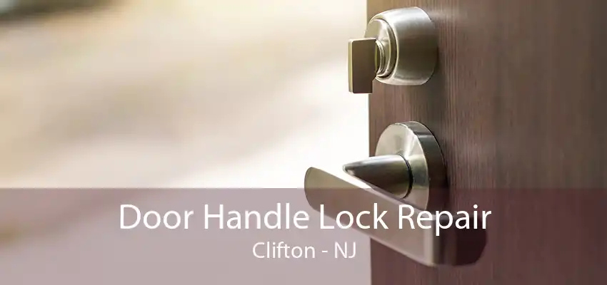 Door Handle Lock Repair Clifton - NJ