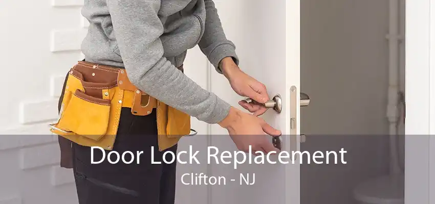 Door Lock Replacement Clifton - NJ