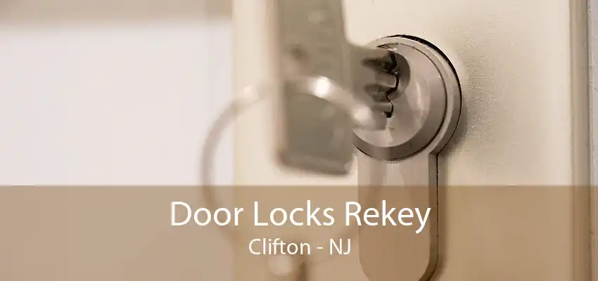 Door Locks Rekey Clifton - NJ