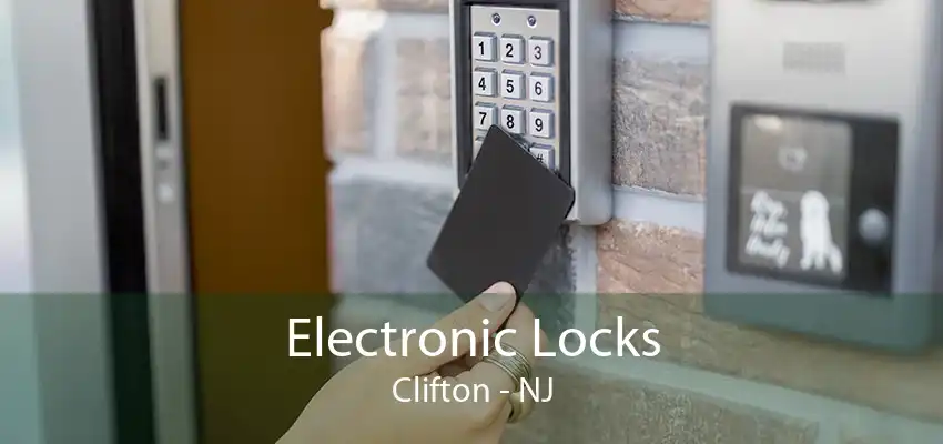 Electronic Locks Clifton - NJ