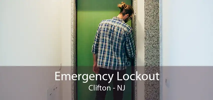 Emergency Lockout Clifton - NJ