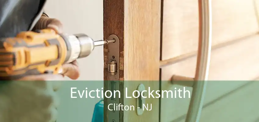 Eviction Locksmith Clifton - NJ