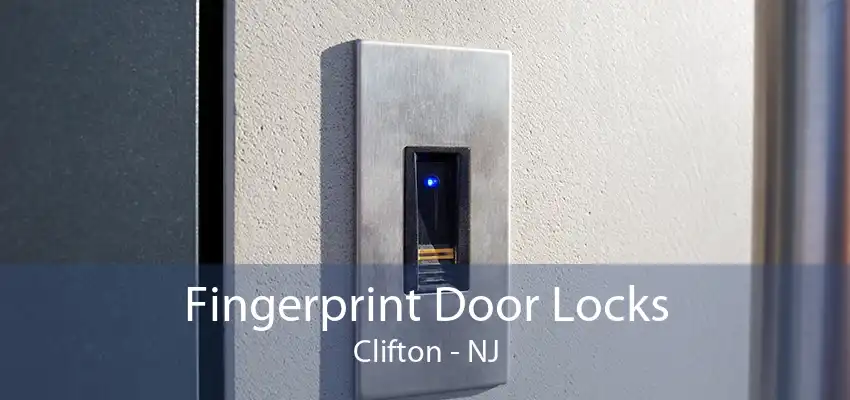 Fingerprint Door Locks Clifton - NJ