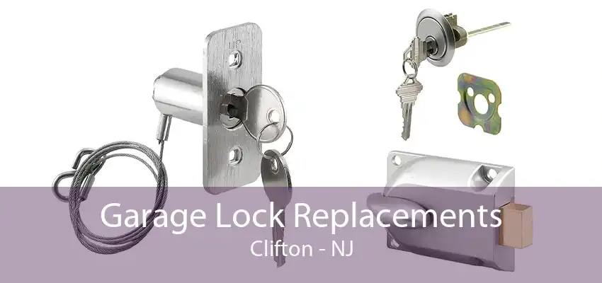 Garage Lock Replacements Clifton - NJ