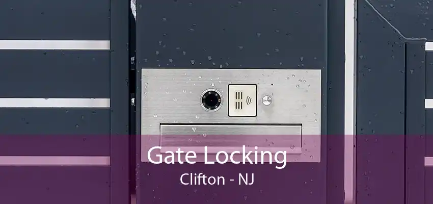 Gate Locking Clifton - NJ