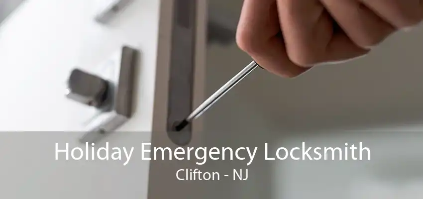 Holiday Emergency Locksmith Clifton - NJ