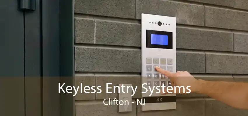 Keyless Entry Systems Clifton - NJ