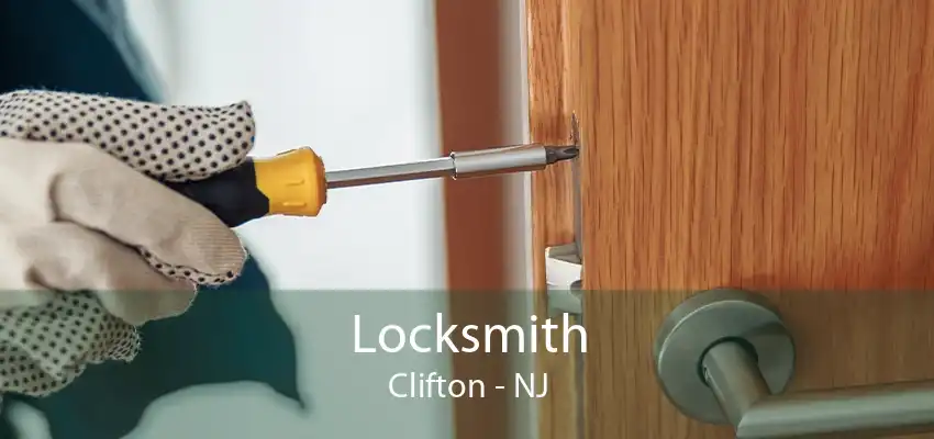 Locksmith Clifton - NJ