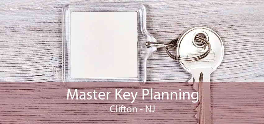 Master Key Planning Clifton - NJ