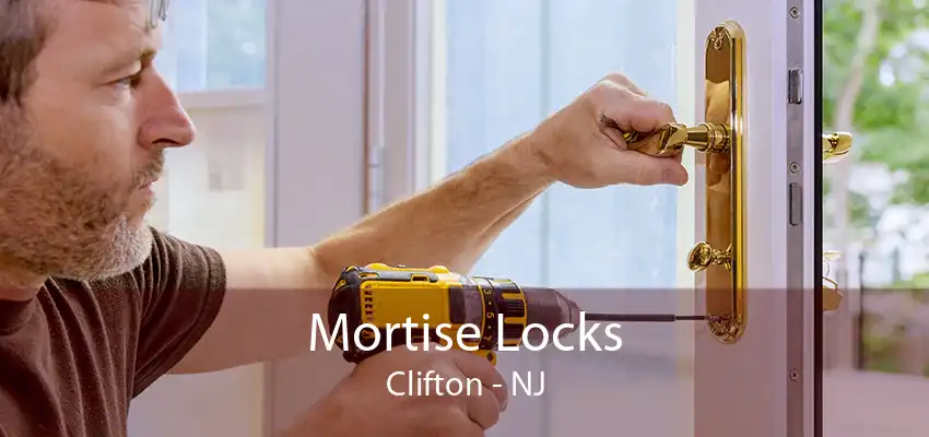 Mortise Locks Clifton - NJ