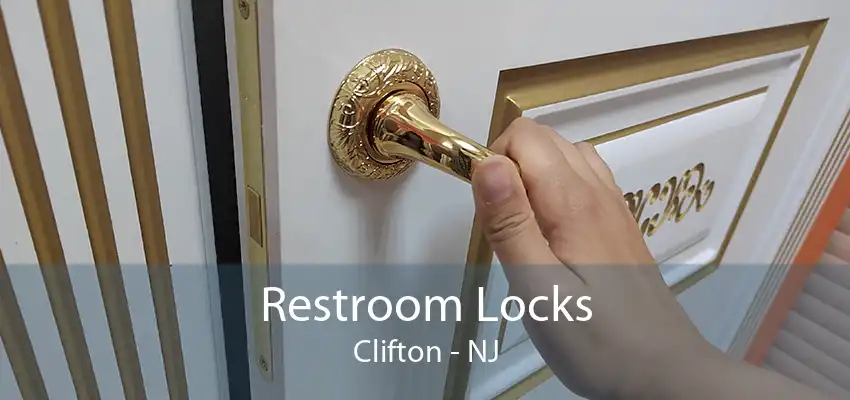 Restroom Locks Clifton - NJ