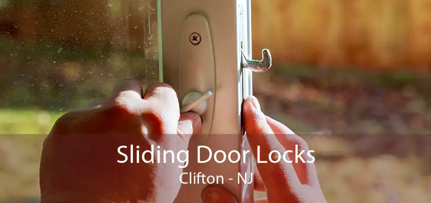 Sliding Door Locks Clifton - NJ